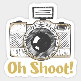 Oh Shoot! - Funny Photographer Sticker